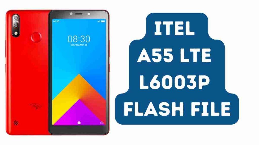 Itel A55 LTE L6003P Flash File
