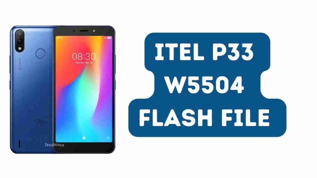 Itel P33 W5504 Flash File Tested (official Firmware)
