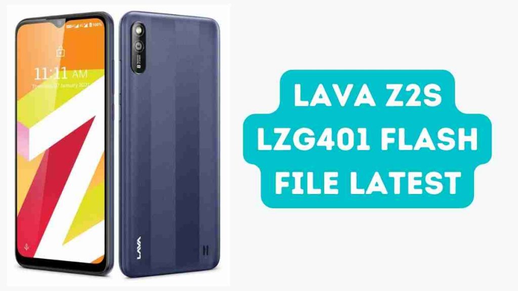Lava Z2S LZG401 Flash File Latest Firmware (Stock ROM)