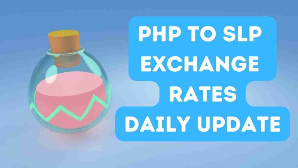 PHP to SLP Exchange Rates and slp to php today (April 2022)

