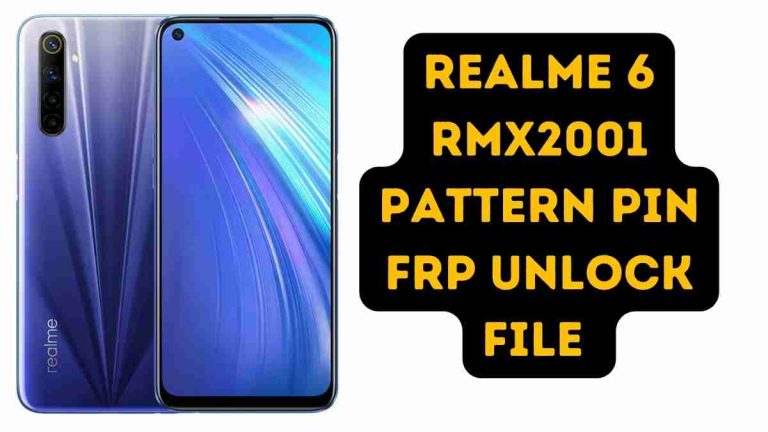 Realme 6 RMX2001 Pattern Pin Frp Unlock File Tested 2022