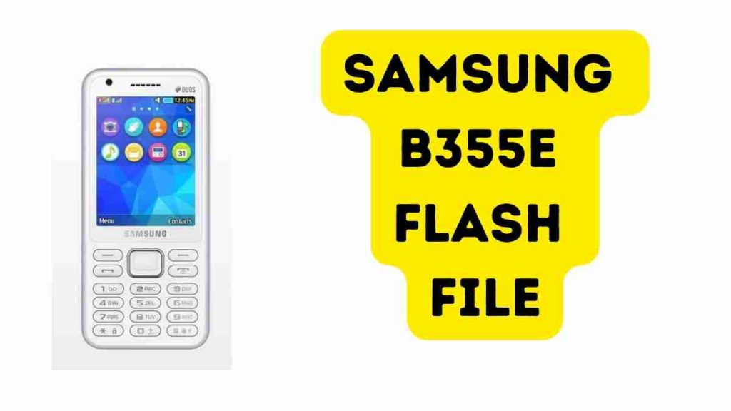 Samsung B355E Flash File