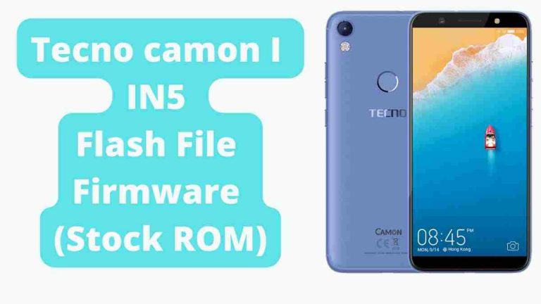 Tecno camon IN5 Flash File Firmware (Stock ROM)