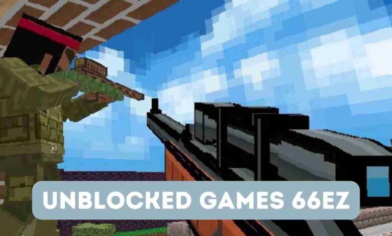 Unblocked Games 66EZ Best Tips & Method