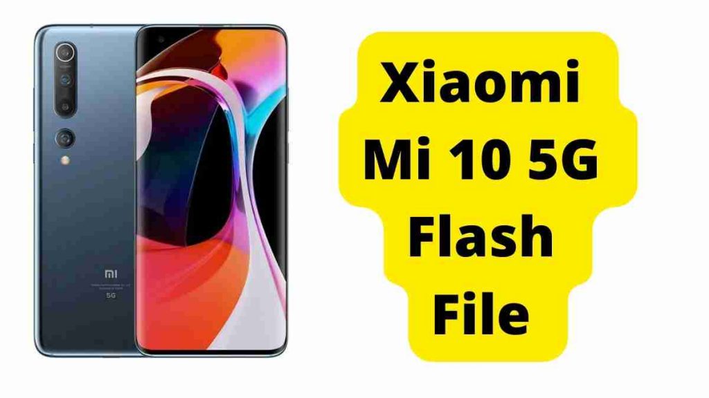 Xiaomi Mi 10 5G Flash File