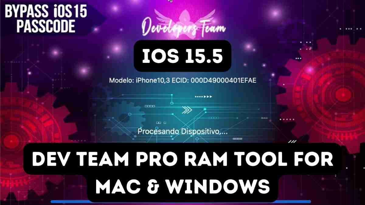 Dev Team PRO RAM V4.0 Tool for Mac & Windows bypass icloud ios 15 passcode