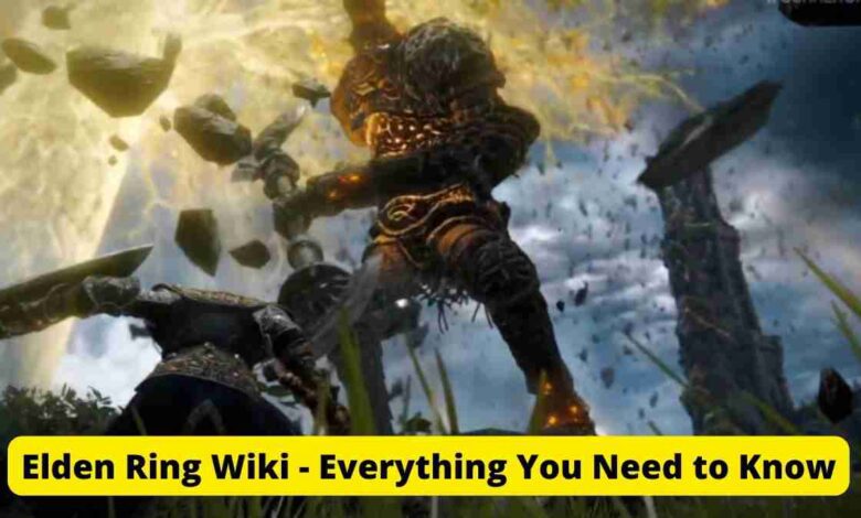 Elden Ring Wiki - Everything You Need to Know