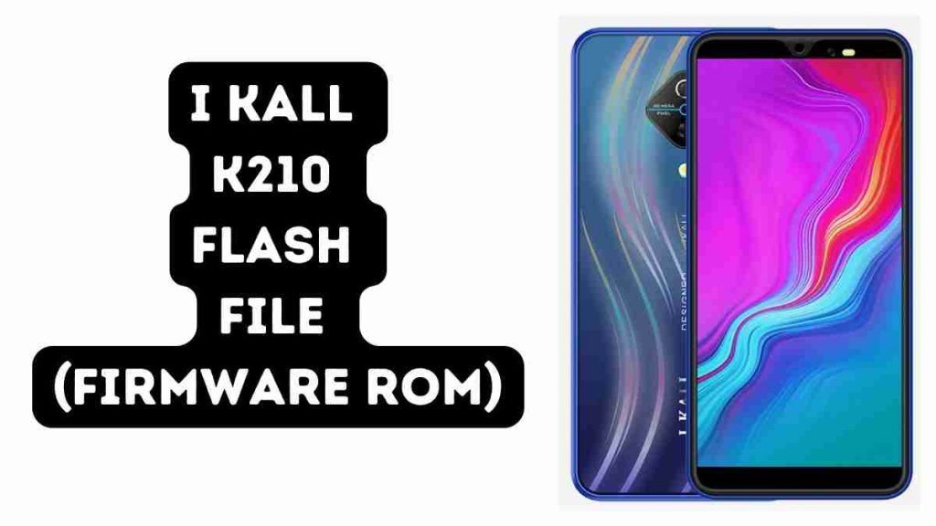 I KALL K210 Flash File (Firmware ROM)