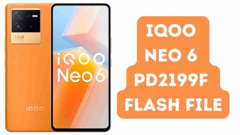 IQOO Neo 6 PD2199F Flash File (Firmware ROM)