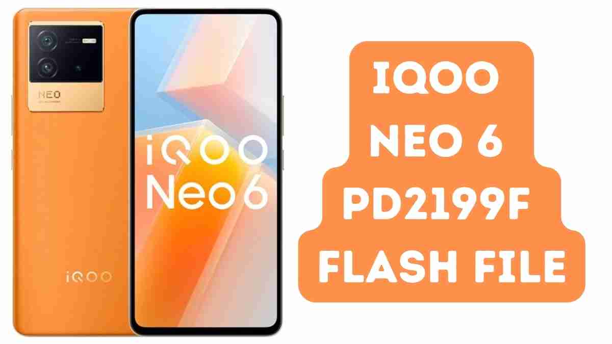 IQOO Neo 6 PD2199F Flash File