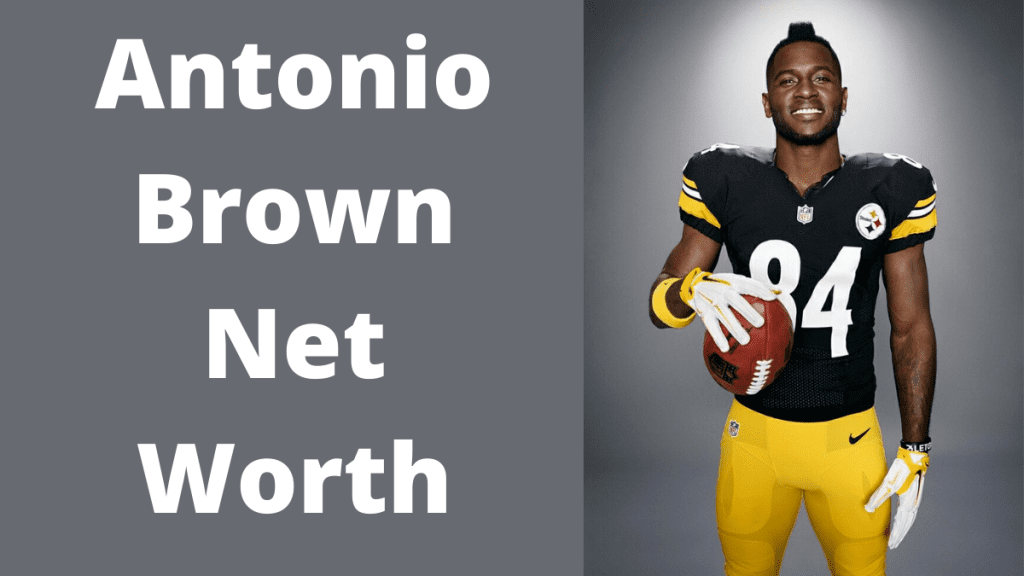 Antonio Brown Net Worth