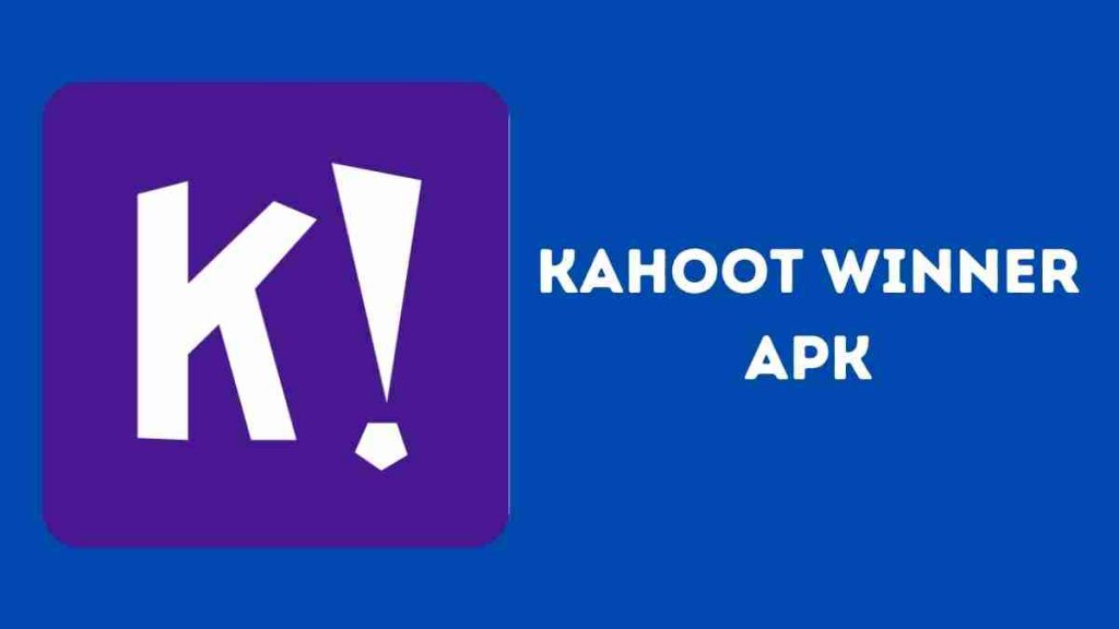 Kahoot Winner Apk Mod 2022 Latest Update
