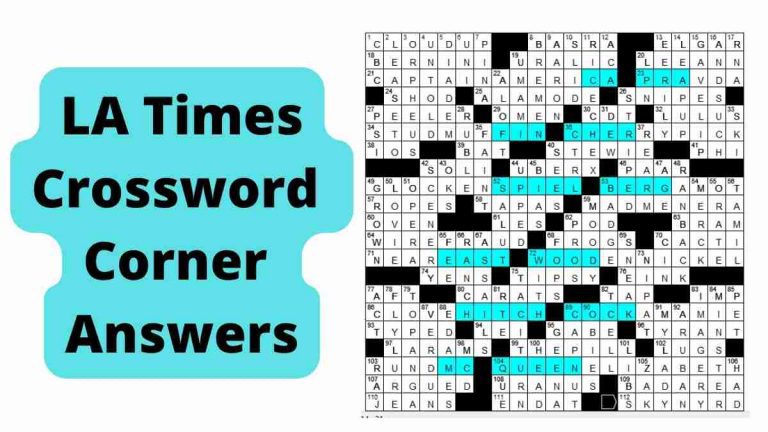 LA Times Crossword Corner Answers May,2022 Los Angeles Times Clues Solutions
