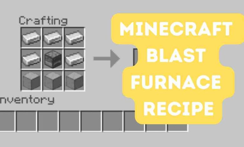 Minecraft Blast Furnace Recipe: How to Use a Blast Furnace in Minecraft