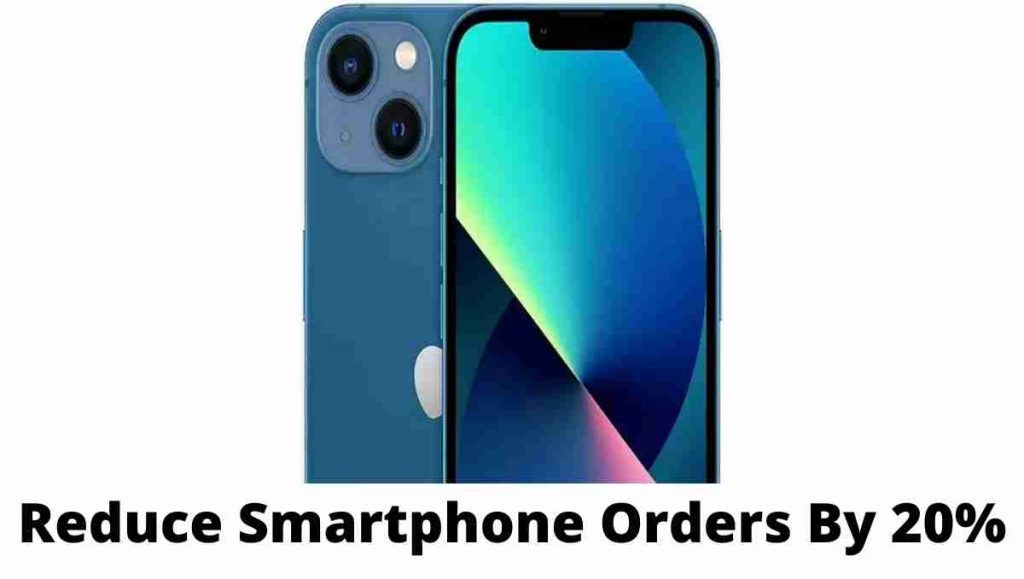 Reduce Smartphone Orders By 20%