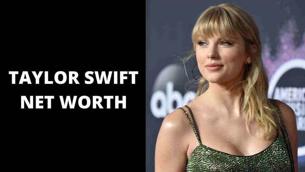 Taylor Swift net worth