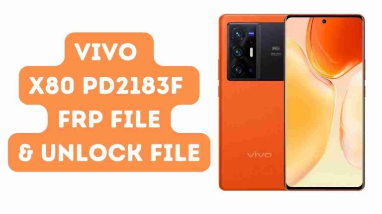 Vivo X80 PD2183F FRP File Pattern Unlock File Tested 2022