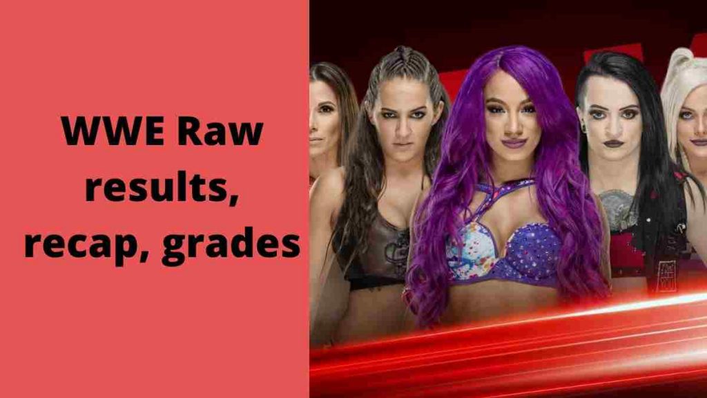 WWE Raw results, recap, grades