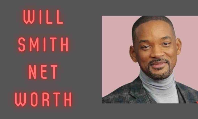 Will Smith Net Worth 2022