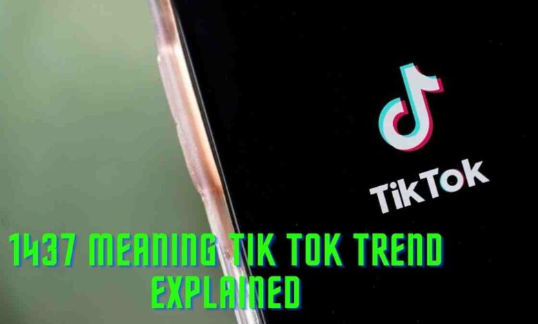 1437 meaning: Tik Tok Trend Explained