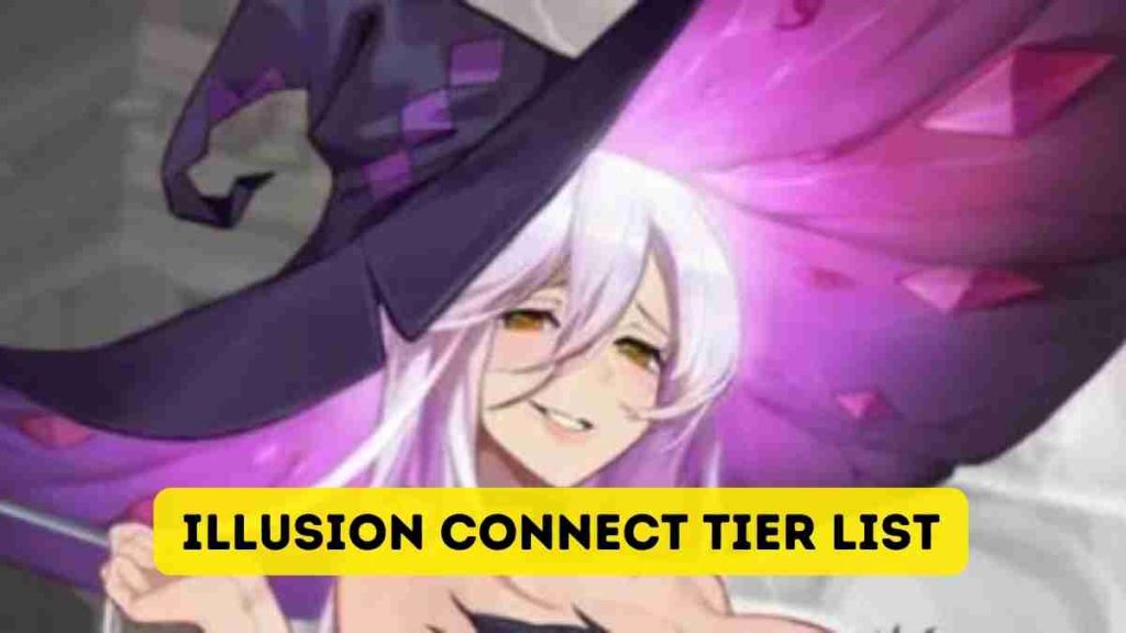Illusion Connect tier list