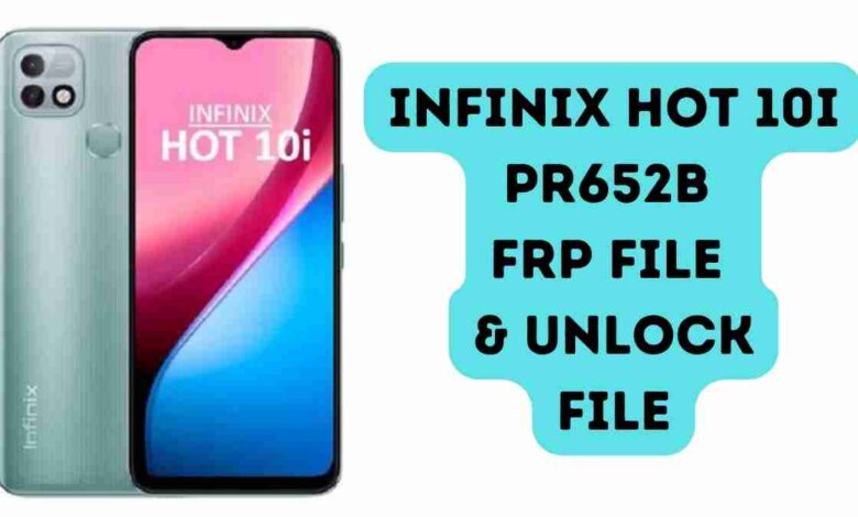 Infinix Hot 10i PR652B FRP File & Unlock Tested SPD Tool