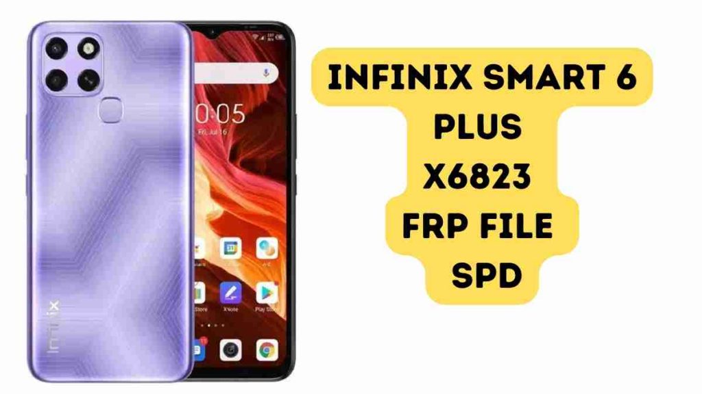 Infinix Smart 6 Plus X6823 FRP File