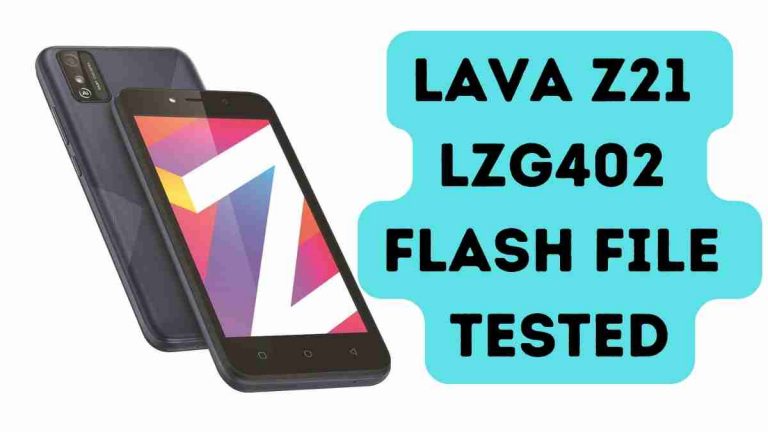 Lava Z21 LZG402 Flash File