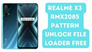 Realme X3 RMX2085 Pattern Unlock File & FRP File Free Loader FREE )