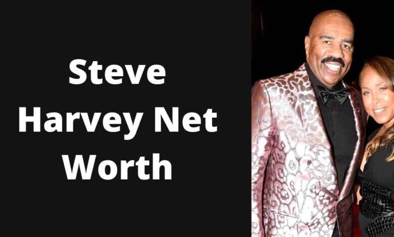 Steve Harvey Net Worth