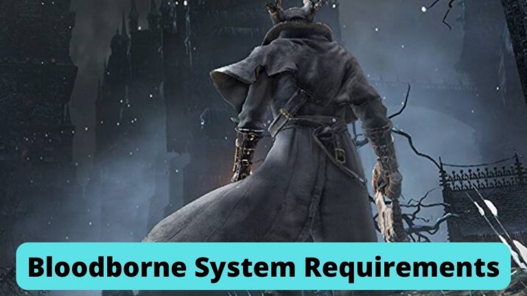 Bloodborne System Requirements