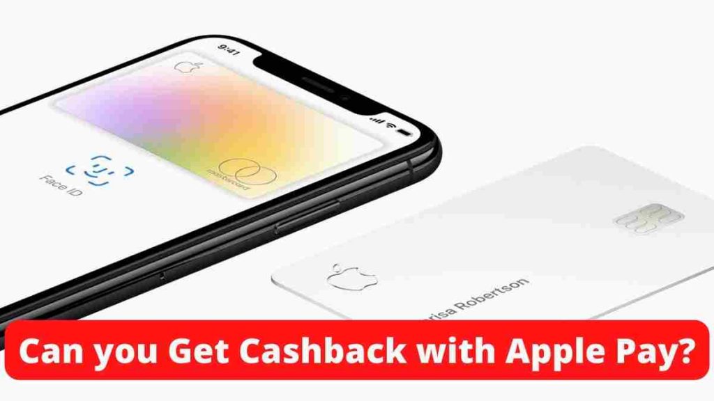 Can you Get Cashback with Apple Pay?