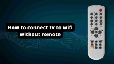 How to connect tv to wifi without remote? 2 How to connect tv to wifi without remote