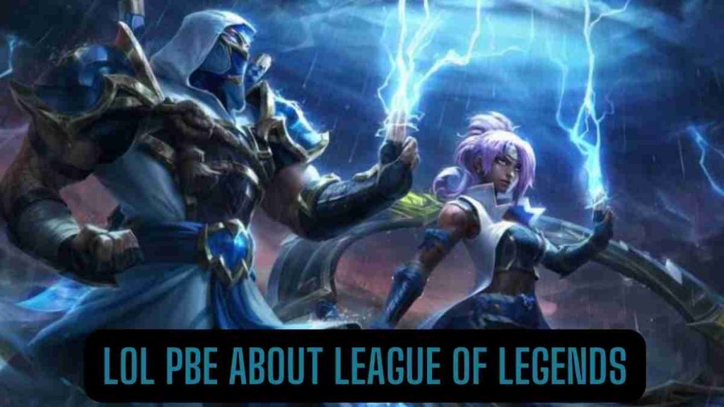 Lol PBE About League of Legends
