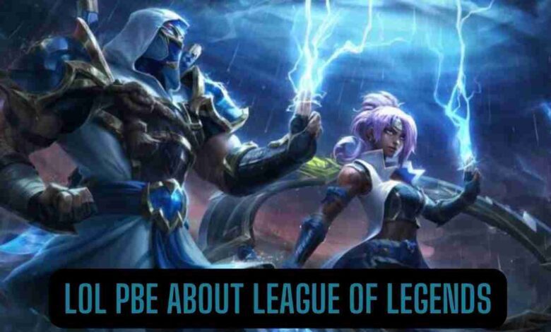 Lol PBE About League of Legends