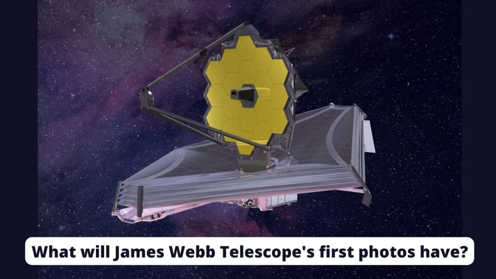 What will James Webb Telescope's first photos have?