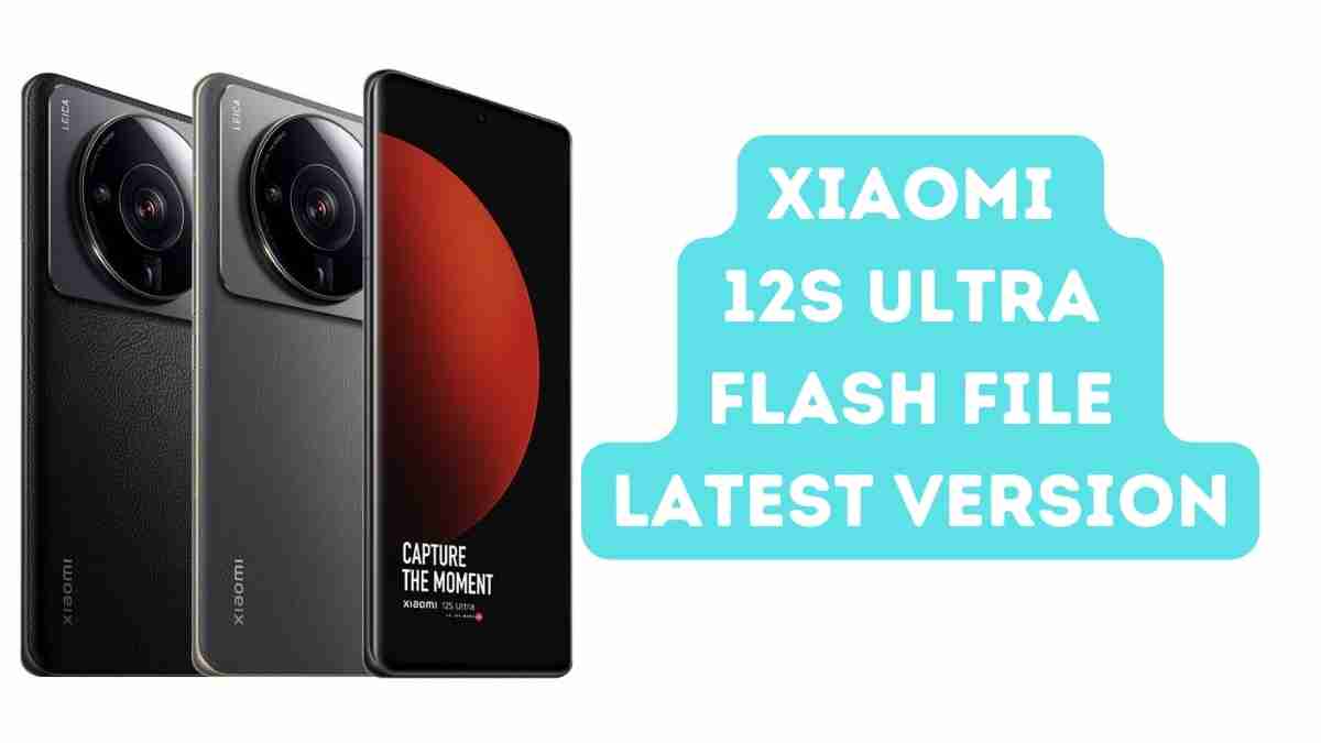 MI Xiaomi 12s Ultra Flash File Latest Version (Stock ROM)