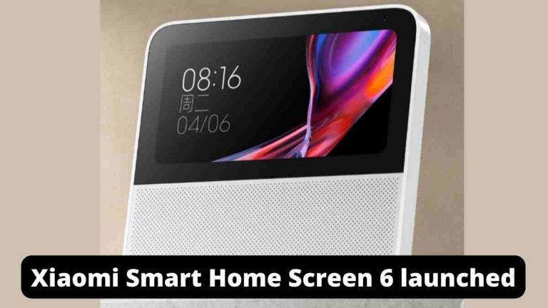 Xiaomi Smart Home Screen 6 launched
