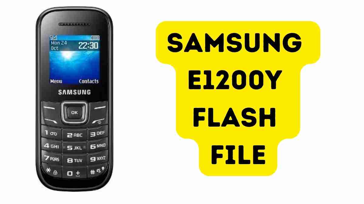 Samsung E1200y Flash File Firmware (Stock ROM)