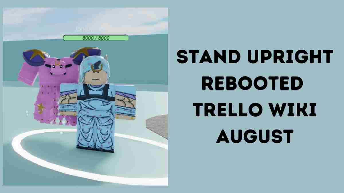 Stand upright rebooted trello Wiki October 2022