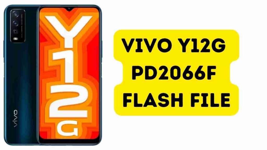 Vivo Y12G PD2066F Flash File Firmware (Stock ROM)