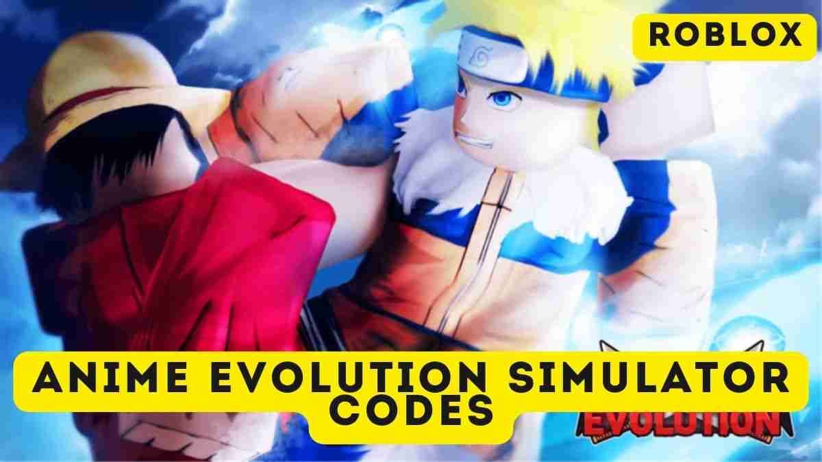 Anime Evolution Simulator Codes