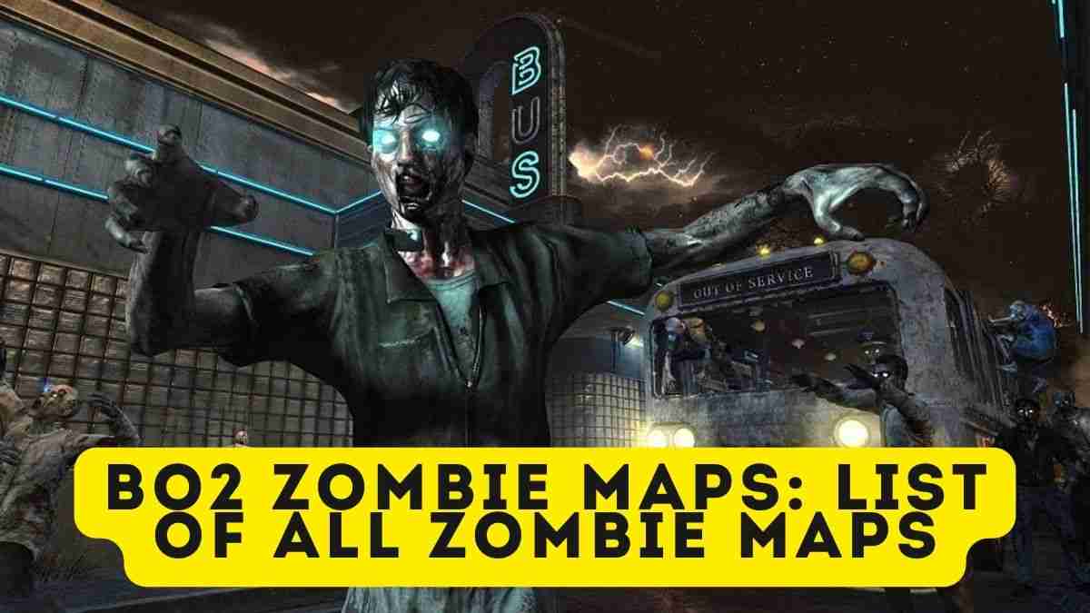 BO2 Zombie Maps