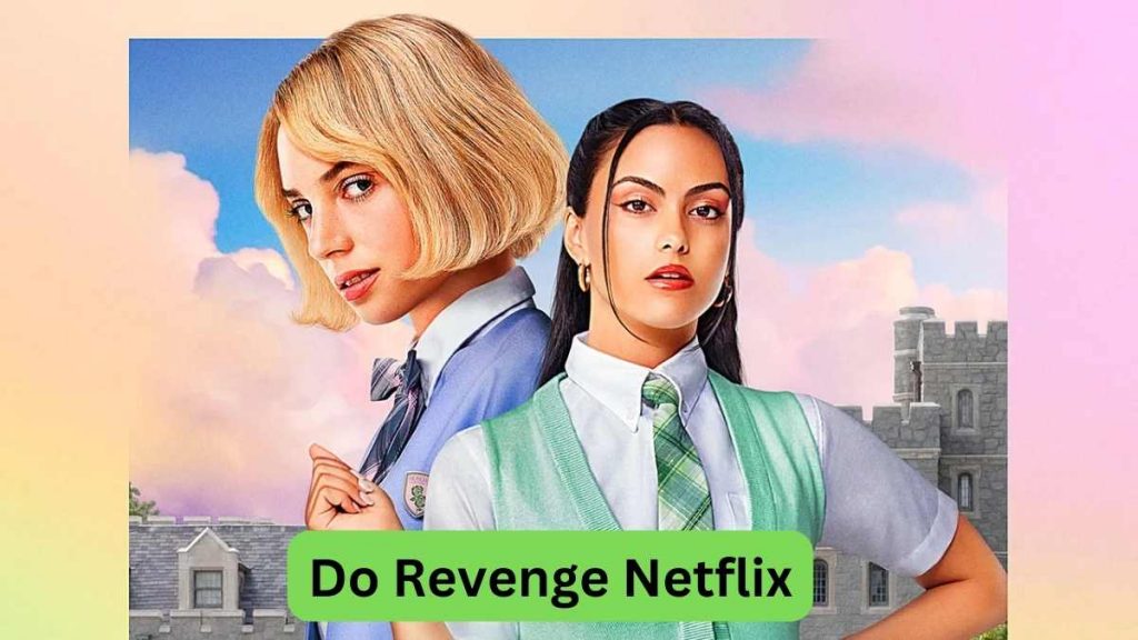 Do Revenge Movie Netflix