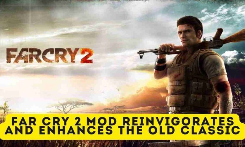 Far Cry 2 Mod
