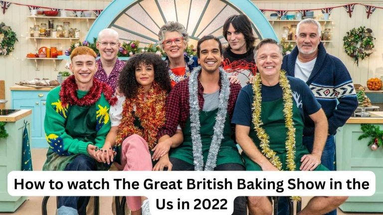 How to watch The Great British Baking Show in the Us in 2022