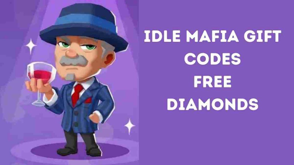 Idle Mafia Gift Codes (September 2022) Free Diamonds