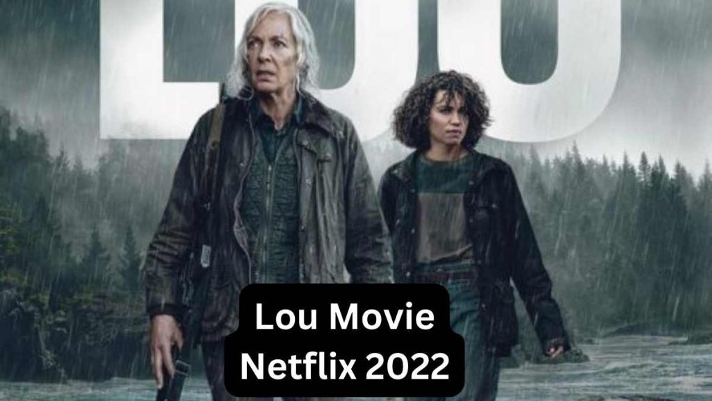 Lou Movie Netflix 2022