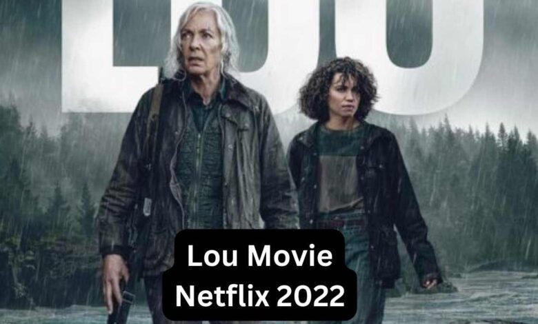 Lou Movie Netflix 2022