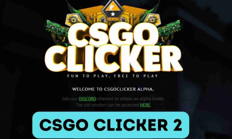 CSGO Clicker 2 and How Can I Make Money to Buy Cases?